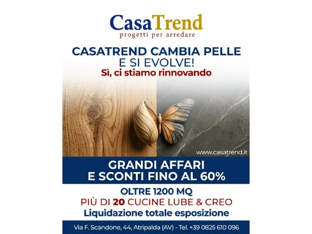 Liquidazione Totale Showroom: Cucine Lube e Creo a -60% | Casa Trend Atripalda